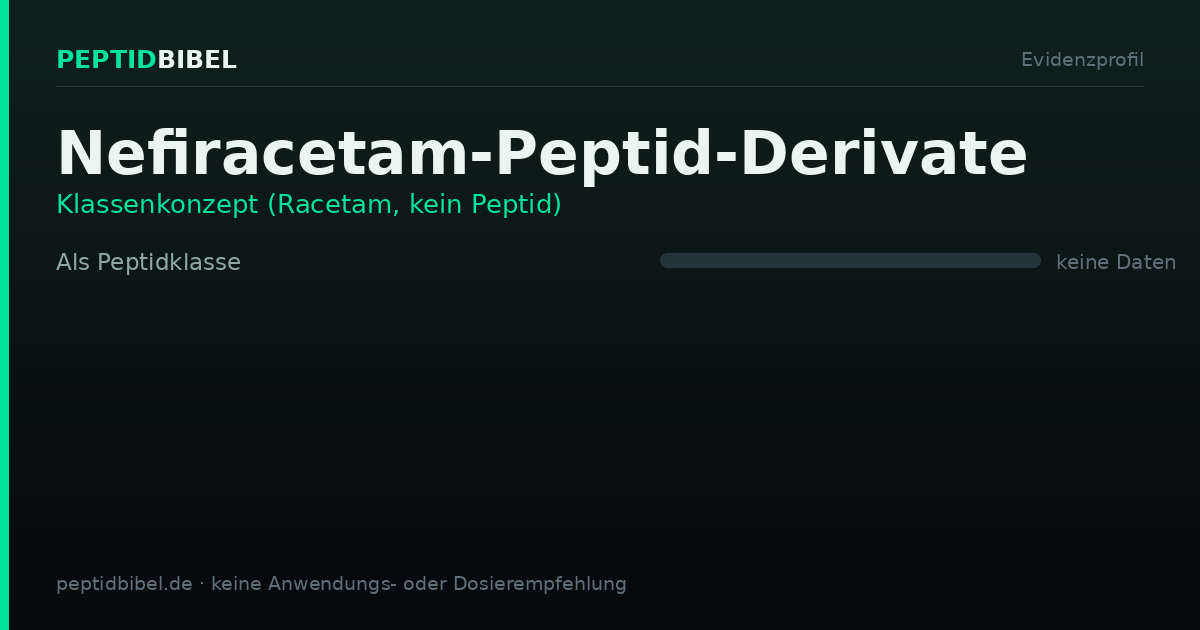 Evidenzprofil von Nefiracetam-Peptid-Derivate: Einstufung der untersuchten Endpunkte