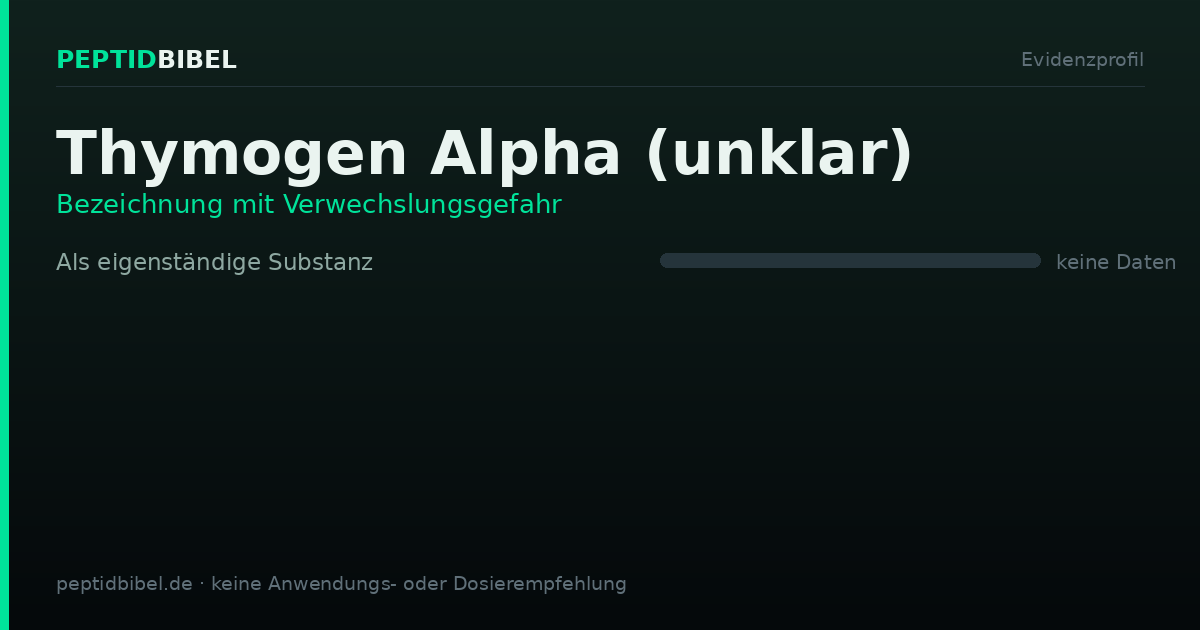 Evidenzprofil von Thymogen Alpha (unklar): Einstufung der untersuchten Endpunkte
